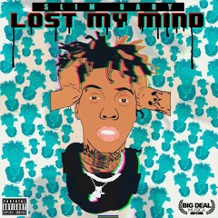 Slim Baby - Lost My Mind