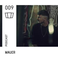 Smolna Podcast | 009 | MAUER