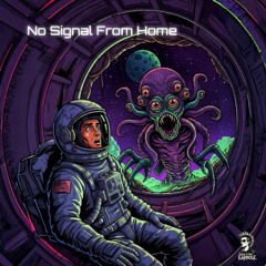 No Signal From Home