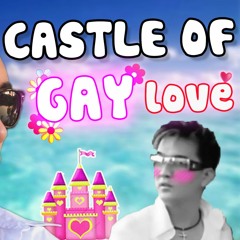Castle of Gay love ( Lâu đài tình ái Parody ) | MiNi Anti