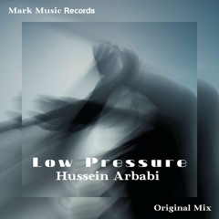 Hussein Arbabi - Low Pressure (Original Mix)
