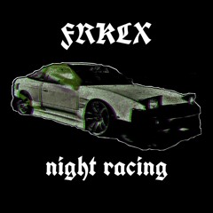 NIGHT RACING