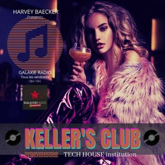 KELLER'S CLUB GALAXIE RADIO Episode 012