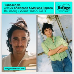 Francachela - DJ Aficionado & Mariana Raposo - 01 Jul 2024
