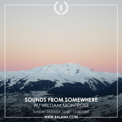 Sounds From Somewhere - March 2023