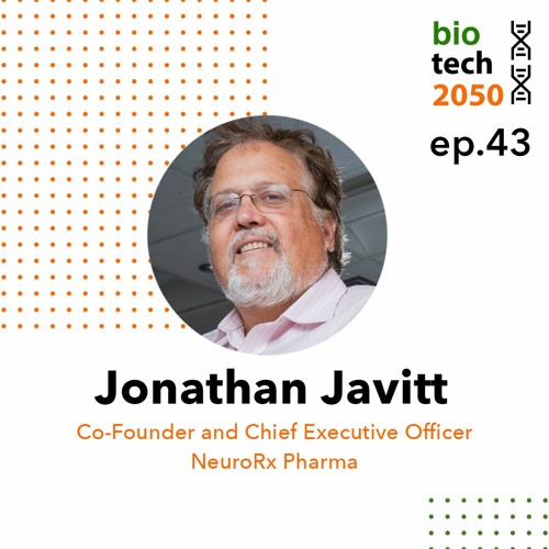43. From health economics to COVID19 treatment, Jonathan Javitt, Co-Founder and CEO, NeuroRx Pharma