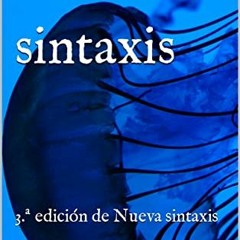 Read ❤️ PDF Novísima sintaxis: 3.ª edición de Nueva sintaxis (Spanish Edition) by  Alfonso Ru