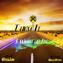 jwinn x Dlos (thru it)