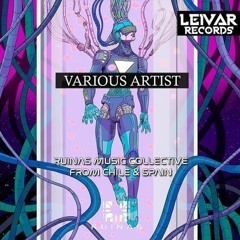 Psytrus - Back At One (Original Mix) / Leivar Records "Ruinas Music Collective from Chile & Spain"