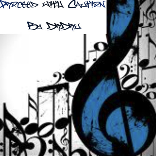 Proceed with Caution