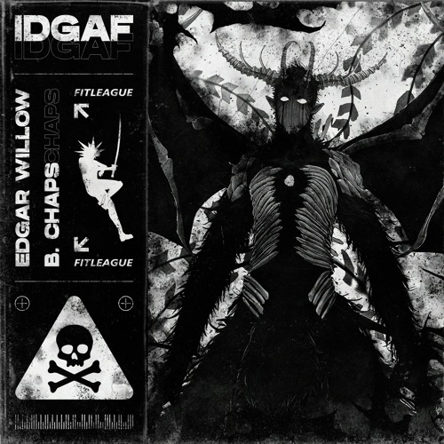 Edgar Willow & B. Chaps - IDGAF