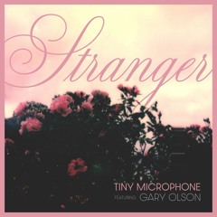 Stranger (feat. Gary Olson)