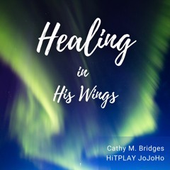 Healing In His Wings
