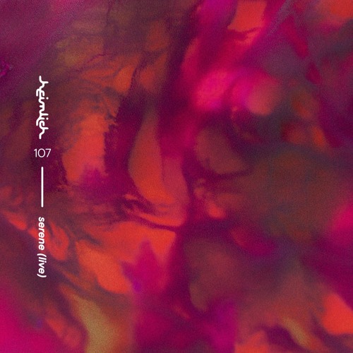 Heimlich Podcast #107 by serene (LIVE)