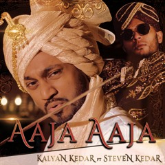 AAJA AAJA - KALYAN KEDAR FT STEVEN KEDAR