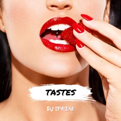 Tastes