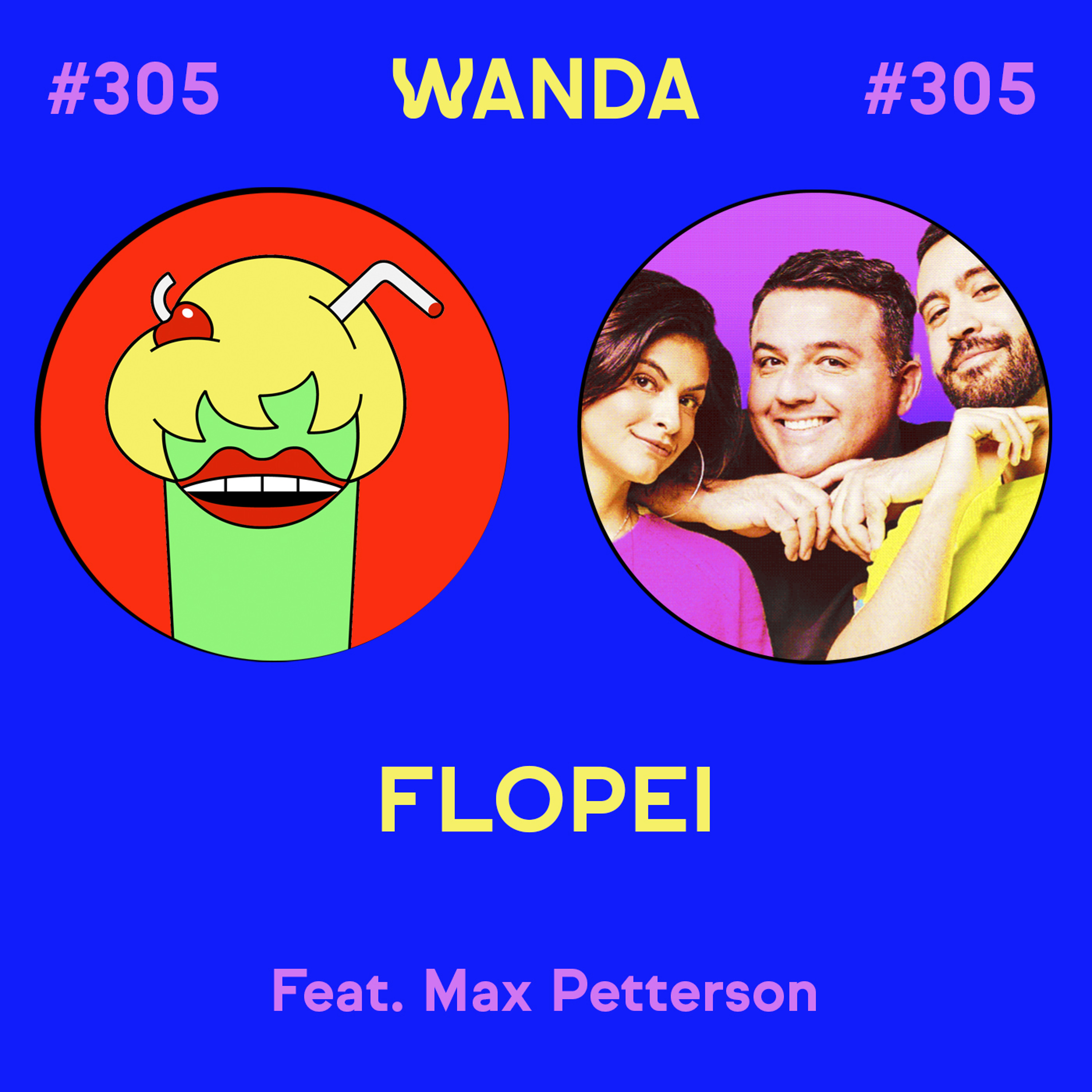 #305 - Flopei! (feat. Max Petterson)