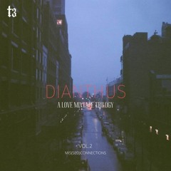 Dianthus - A Love Mixtape Trilogy Vol. 2 - Mis(sed)connections