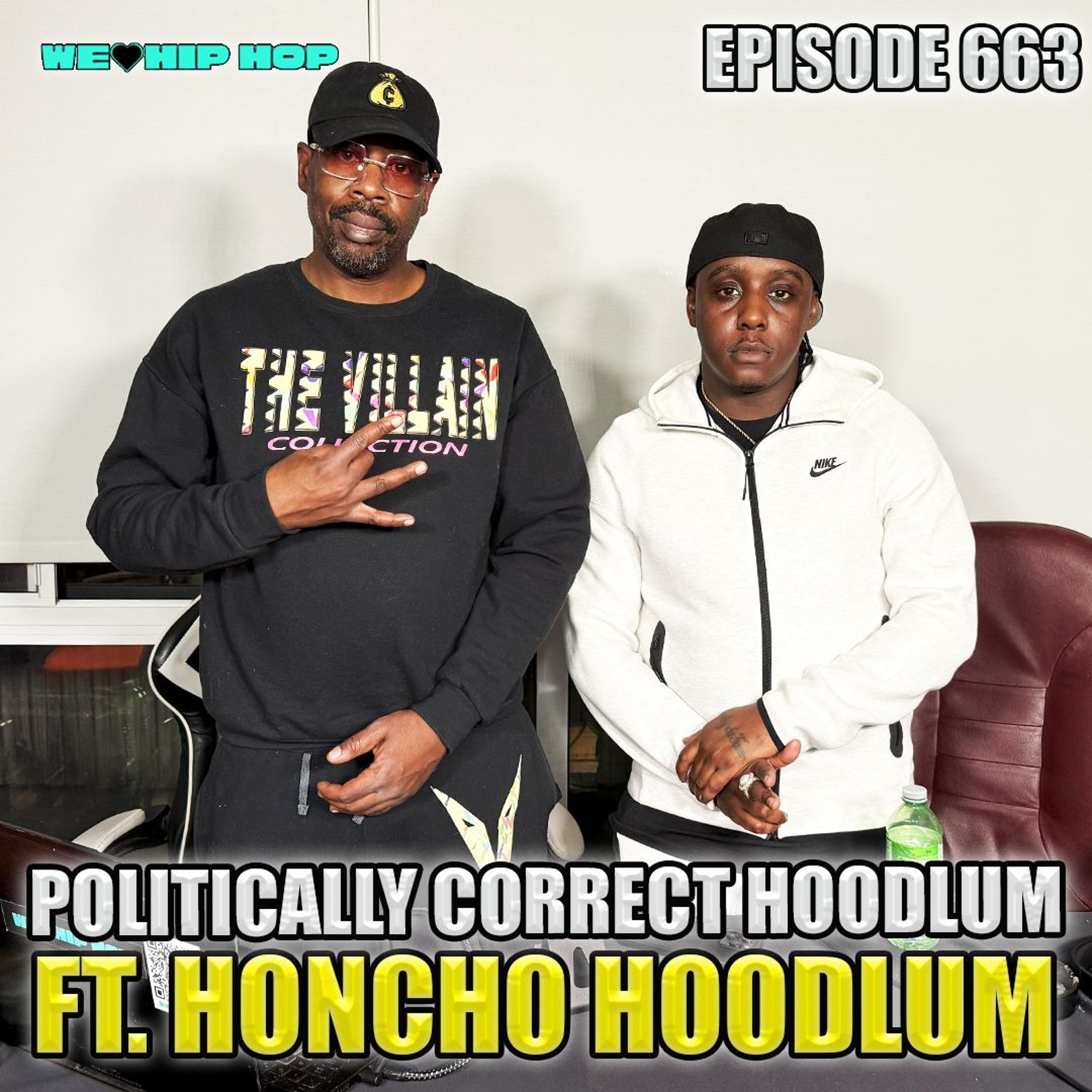 Episode 663 | Politically Correct Hoodlum ft Honcho Hoodlum episode artwork