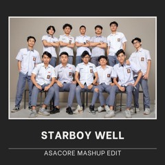 STARBOY WELL (ASACORE Mashup Edit) [PREVIEW] [Buy = Free Download]