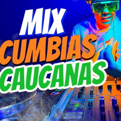 MIX CUMBIAS CAUCANAS - LOS HERMANOS MEDINA - EL GUAICOSO -AGUA MARINA || TECNO CUMBIAS