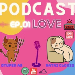 Podcast ewwWww Ep.1 Love