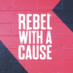 Rebel With A Cause Part 2 - Recorded LIVE at The Cause, London, UK