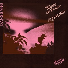 AM016 - Trees Of Tampa - Danssang (Original Mix)