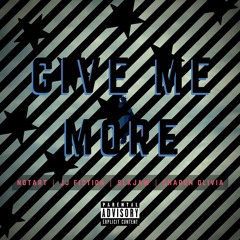 Give Me More