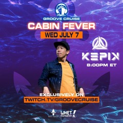 Groove Cruise Cabin Fever 7/7/21
