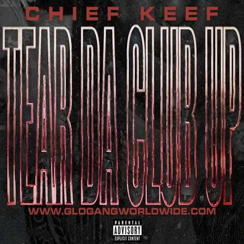 Chief Keef — Tear Da Club Up