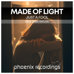 Made Of Light feat. Zara Taylor - Just a Fool | Beatport excl. OUT 4 OCT 2024