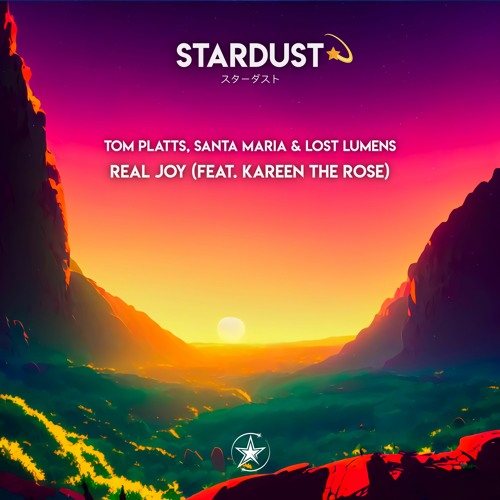 Tom Platts, Santa Maria & Lost Lumens - Real Joy (Feat. Kareen The Rose)