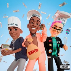 Desiigner, Slushii & Dj Whoo Kid - BAKIN