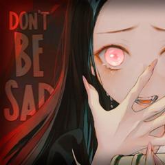 Nightcore ⇴ Don't Be Sad [Tate McRae]