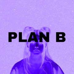 plan b ft.yungxxanozzy