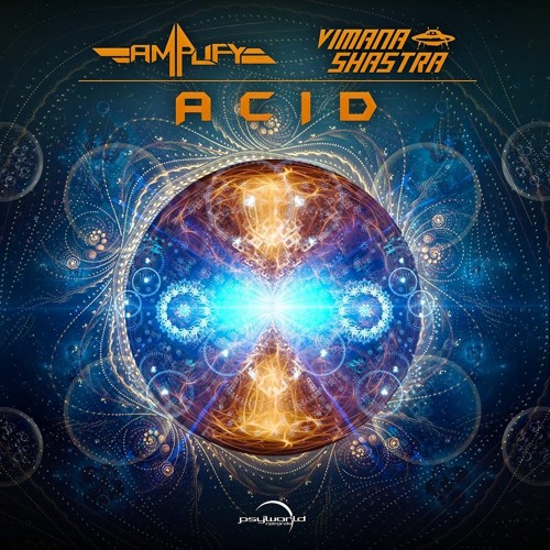 Amplify & Vimana Shastra - Acid (Preview) Out Now
