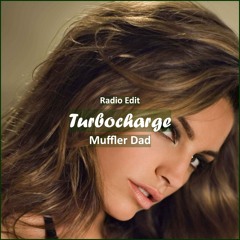Muffler Dad - Turbocharge [ Car Music & G-House Music]