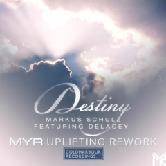Markus Schulz - Destiny (MYR Uplifting Remix)