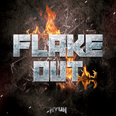 Flake out(Original mix)-HYUN[OUT NOW=BUY]