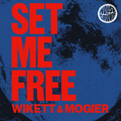 PREMIERE: Wikett & Mogier - Set Me Free (Boogietraxx Remix) [House Of Groove]