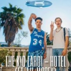The Kid LAROI - Hotel (Ft. Lil Mosey)