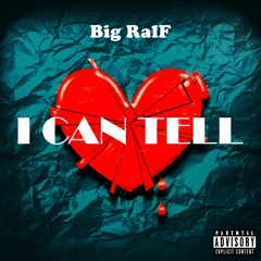 Big RalF - I Can Tell
