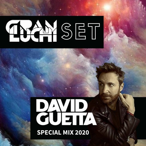 DAVID GUETTA MIX 2020 - Special Sessions #09 (GRAN LUCHI SET)