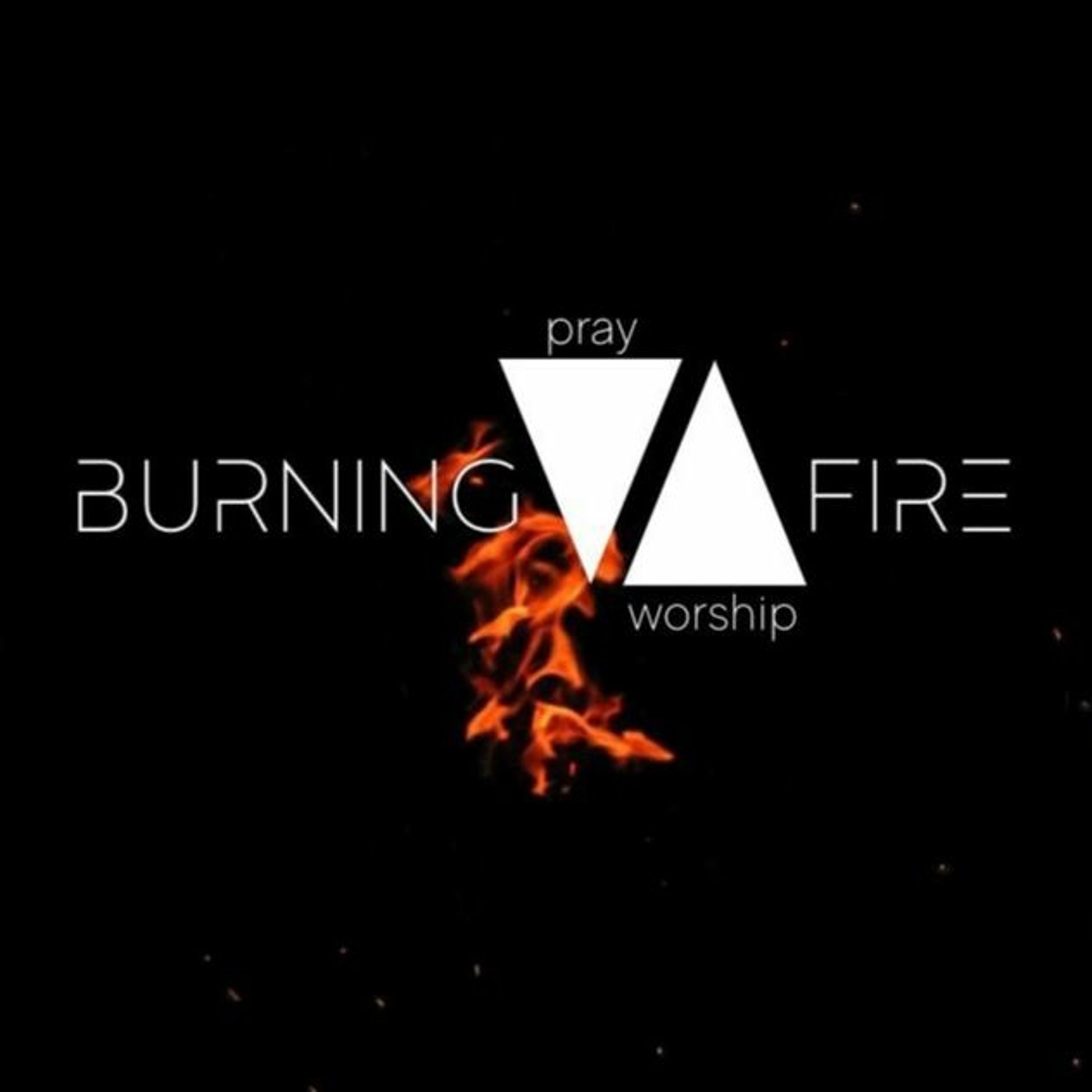 Burning Fire - Oração e Adoração