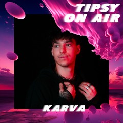 Tipsy On Air No. 2 - KARVA