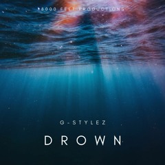 Drown (Beat by Freak Van Work Em)