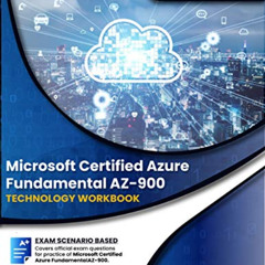[ACCESS] KINDLE 💜 Microsoft Certified Azure Fundamental AZ-900: Technology Workbook