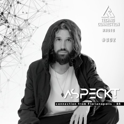 Techno Connection Radio #002 - Aspeckt