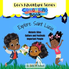 PDF read online Geo's Adventure Series Colouring Book: Explore Saint Lucia unlimited